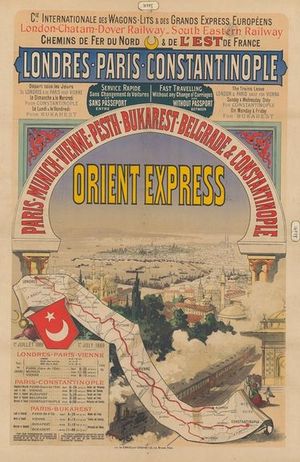 Londres-Paris-Constantinople…Orient-Express